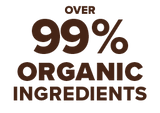 Over 99% Organic Ingredients