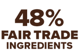 48% Fair Trade Ingredients