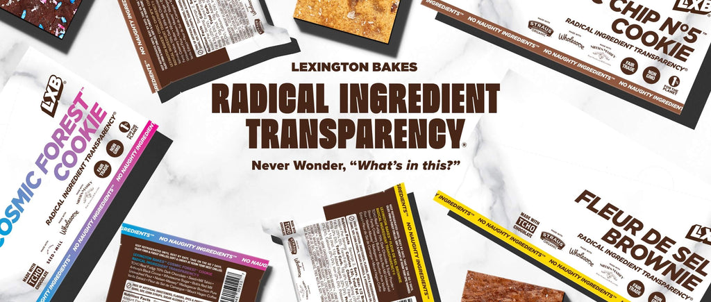 LEXINGTON BAKES Radical Ingredient Transparency®