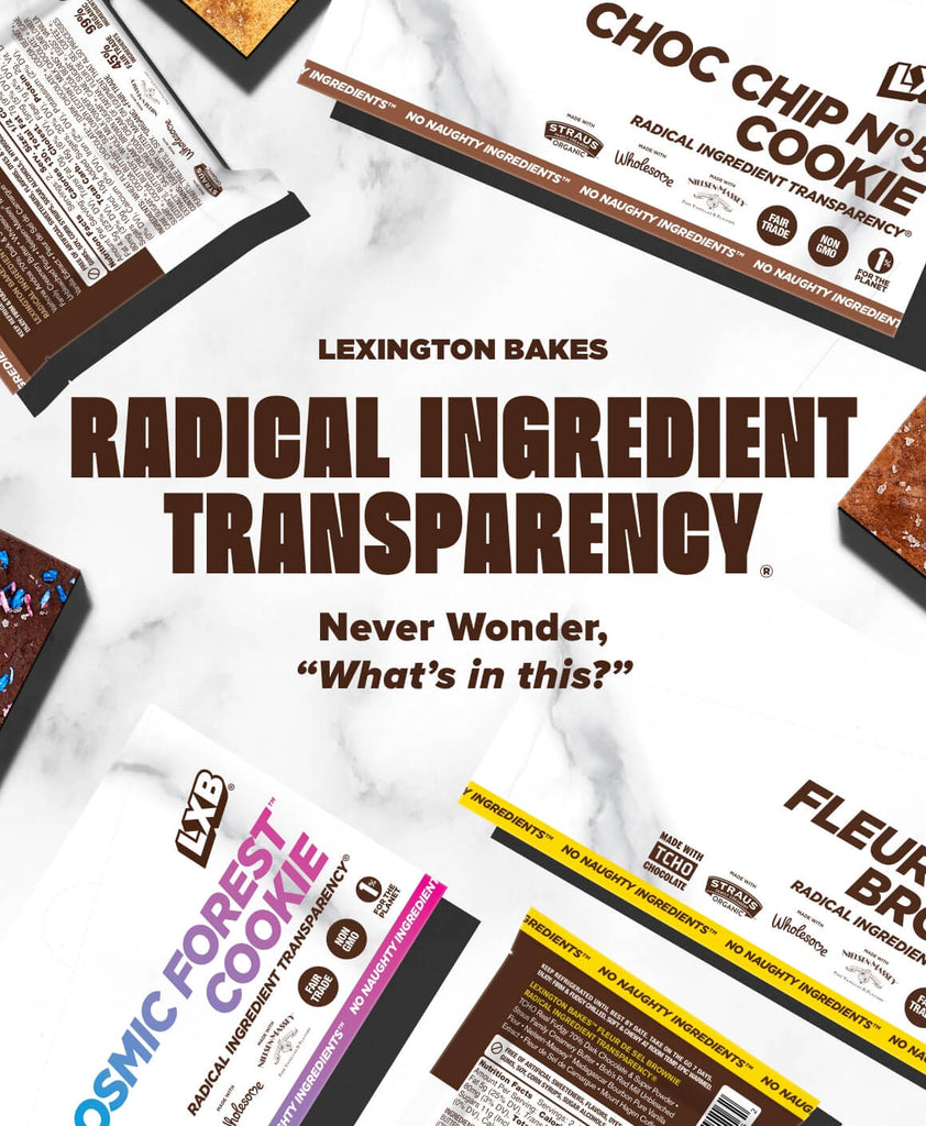 LEXINGTON BAKES Radical Ingredient Transparency®
